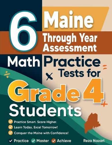 6 Maine Through Year Assessment Grade 4 Math Practice Tests