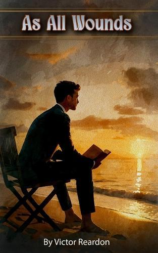 As All Wounds  by Victor Reardon at Abbey's Bookshop, 