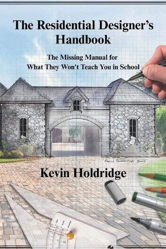The Residential Designer's Handbook  by Kevin Holdridge at Abbey's Bookshop, 