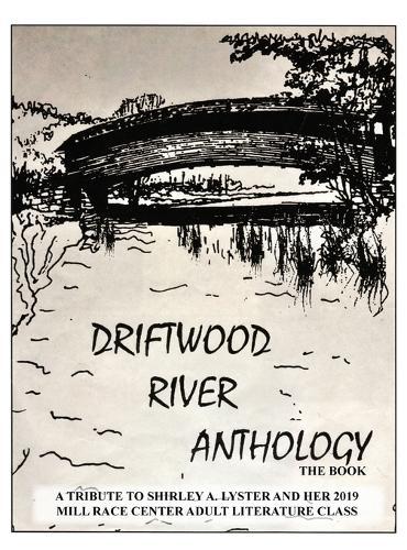 Driftwood River Anthology: The Book  by Ann Nancy Pencefritsch at Abbey's Bookshop, 
