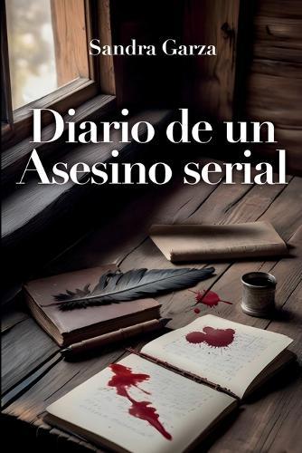 Diario de un Asesino serial  by Sandra Garza at Abbey's Bookshop, 