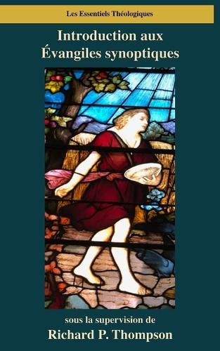 Introduction aux Évangiles synoptiques  by Richard P Thompson at Abbey's Bookshop, 