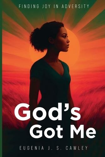 God's Got Me  by Eugenia J S Cawley at Abbey's Bookshop, 