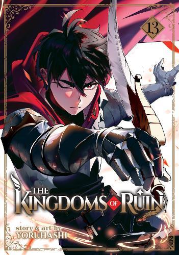 The Kingdoms of Ruin Vol. 13  by Yoruhashi at Abbey's Bookshop, 
