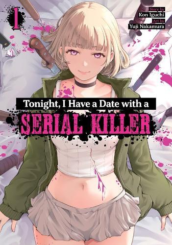 Tonight, I Have a Date with a Serial Killer Vol. 1  by Kon Iguchi at Abbey's Bookshop, 