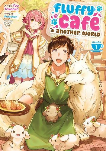 Fluffy Café in Another World (Manga) Vol. 1  by Punichan at Abbey's Bookshop, 