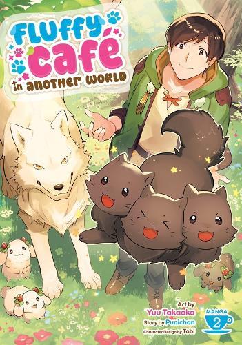 Fluffy Café in Another World (Manga) Vol. 2  by Punichan at Abbey's Bookshop, 
