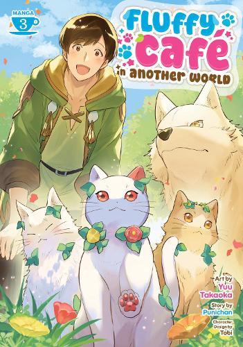 Fluffy Café in Another World (Manga) Vol. 3  by Punichan at Abbey's Bookshop, 