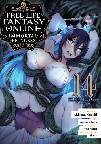 Free Life Fantasy Online: Immortal Princess (Manga) Vol. 14  by Akisuzu Nenohi at Abbey's Bookshop, 