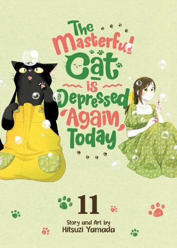 The Masterful Cat Is Depressed Again Today Vol. 11  by Hitsuzi Yamada at Abbey's Bookshop, 