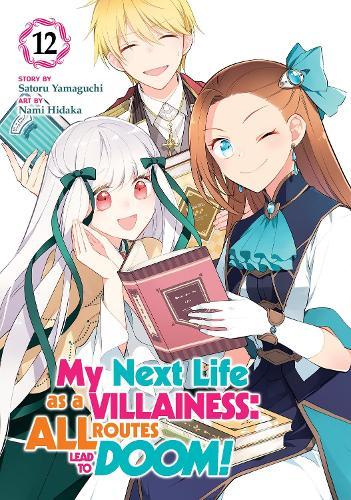 My Next Life as a Villainess: All Routes Lead to Doom! (Manga) Vol. 12  by Satoru Yamaguchi at Abbey's Bookshop, 