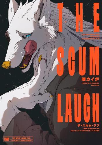 The Scum Laugh Vol. 1  by Atatakairo at Abbey's Bookshop, 