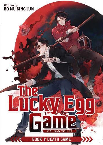 The Lucky Egg Game: Cai Dan You Xi (Novel) Book 1: Death Game  by Bo Mu Bing Lun at Abbey's Bookshop, 