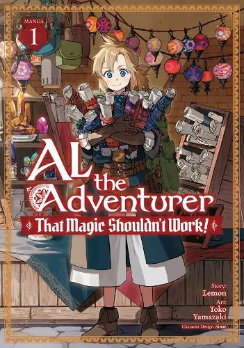 Al the Adventurer: That Magic Shouldn't Work! (Manga) Vol. 1  by Lemon at Abbey's Bookshop, 