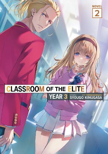 Classroom of the Elite: Year 3 (Light Novel) Vol. 2  by Syougo Kinugasa at Abbey's Bookshop, 
