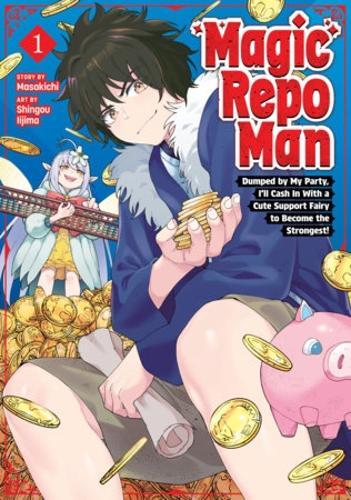 Magic Repo Man: Dumped by My Party, I'll Cash In With a Cute Support Fairy to Become the Strongest! Vol. 1  by Masakichi at Abbey's Bookshop, 
