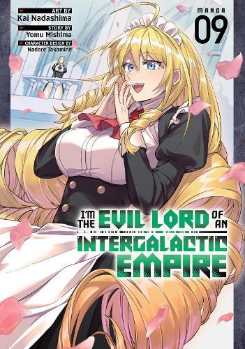 I'm the Evil Lord of an Intergalactic Empire! (Manga) Vol. 9  by Yomu Mishima at Abbey's Bookshop, 