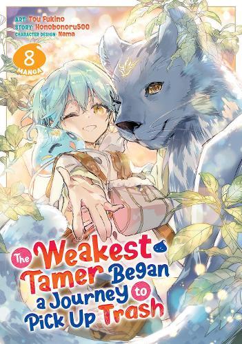 The Weakest Tamer Began a Journey to Pick Up Trash (Manga) Vol. 8  by Honobonoru500 at Abbey's Bookshop, 