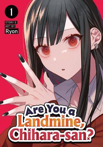Are You a Landmine, Chihara-san? Vol. 1  by Ryon at Abbey's Bookshop, 