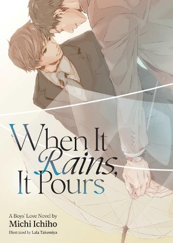 When It Rains, It Pours (Light Novel)  by Michi Ichiho at Abbey's Bookshop, 