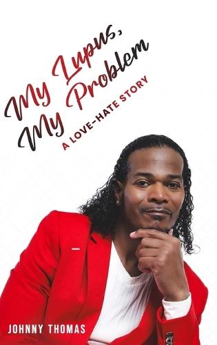 My Lupus, My Problem