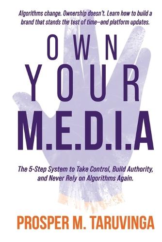 Own Your M.E.D.I.A  by Prosper M Taruvinga at Abbey's Bookshop, 