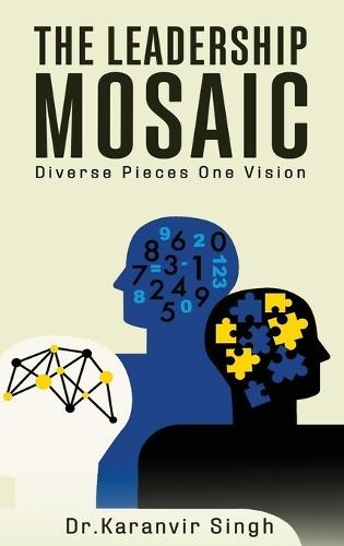 The Leadership Mosaic  by Dr Karanvir Singh at Abbey's Bookshop, 