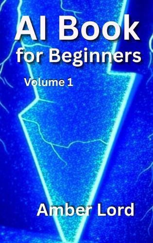 AI Book for Beginners  by Amber Lord at Abbey's Bookshop, 