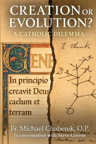 Creation or Evolution? A Catholic Dilemma  by Michael Chaberek at Abbey's Bookshop, 
