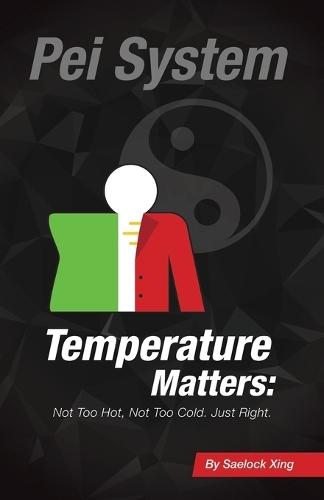 Temperature Matters, Not too hot, Not too cold. Just right  by Saelock Xing at Abbey's Bookshop, 
