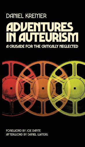 Adventures in Auteurism  by Daniel Kremer at Abbey's Bookshop, 