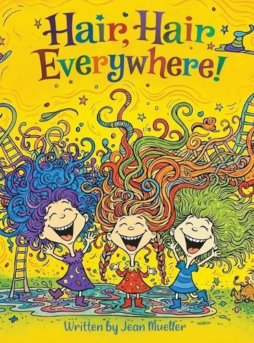 Hair, Hair Everywhere!  by Jean Mueller at Abbey's Bookshop, 