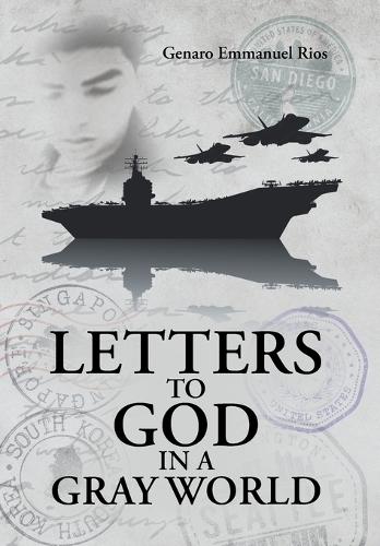 Letters to God in a Gray World  by Genaro Emmanuel Rios at Abbey's Bookshop, 