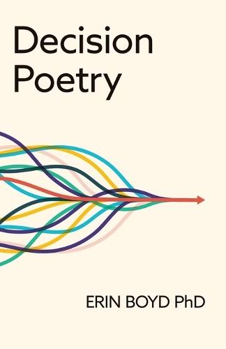 Decision Poetry  by Erin Boyd at Abbey's Bookshop, 