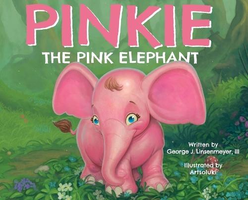 Pinkie the Pink Elephant  by George J Linsenmeyer, III at Abbey's Bookshop, 