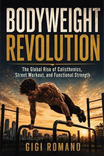 The OCR Revolution: The Rise of Obstacle Course Racing and the Complete Beginner's Guide to Mud, Walls, Strength, and Endurance