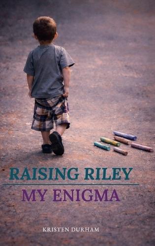 Raising Riley, My Enigma  by Kristen Durham at Abbey's Bookshop, 