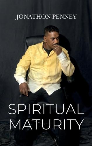 Spiritual Maturity  by Jonathon Penney at Abbey's Bookshop, 