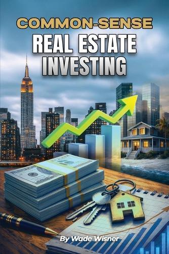 Build Real Estate Wealth: Enjoy the Journey of Rental Property Investment