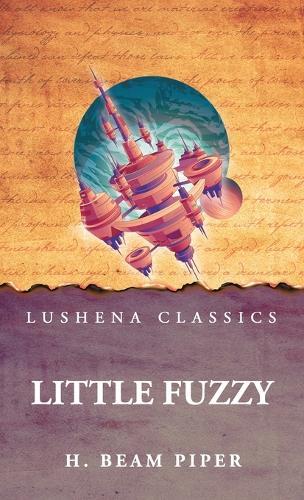 Little Fuzzy  by H Beam Piper at Abbey's Bookshop, 