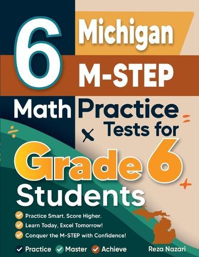 6 Missouri MAP Math Practice Tests for Grade 6 Students: A Complete Guide to Building Math Mastery and Excelling on the Missouri MAP Test