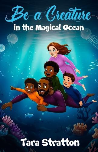 Be a Creature in the Magical Ocean  by Tara Stratton at Abbey's Bookshop, 