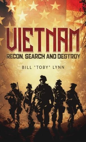 VIETNAM, Recon, Search & Destroy  by Bill Toby Lynn at Abbey's Bookshop, 
