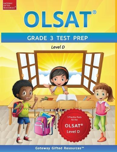 OLSAT Grade 3 Test Prep Level D: 3 Practice Tests for the OLSAT Level D