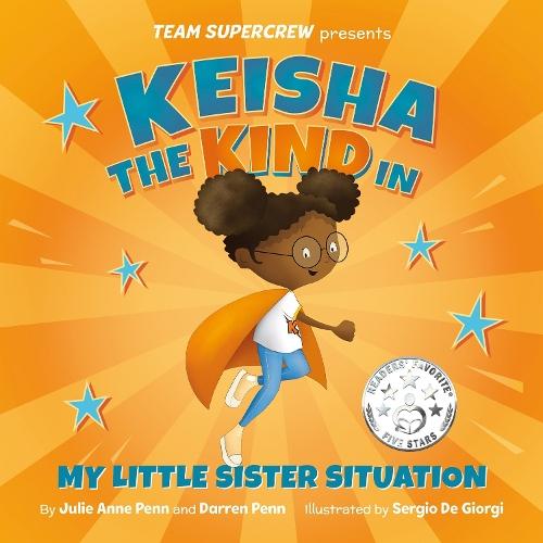 Keisha the Kind in My Little Sister Situation  by Julie Anne Penn at Abbey's Bookshop, 