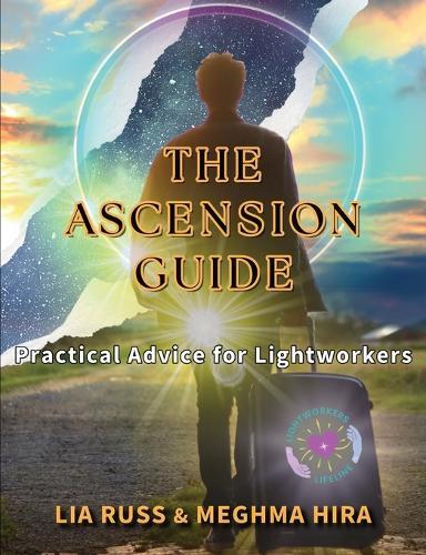 The Ascension Guide: Practical Advice for Lightworkers  by Lia Russ at Abbey's Bookshop, 