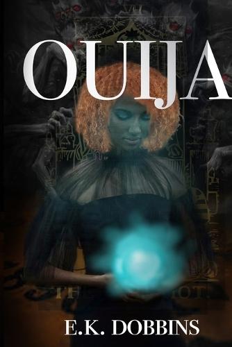 Ouija: Book Two of the PIU Series  by Ek Dobbins at Abbey's Bookshop, 