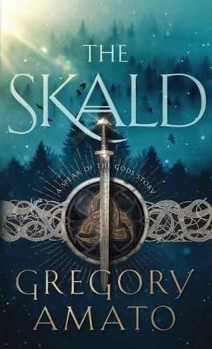 The Skald: A Spear of the Gods Story  by Gregory Amato at Abbey's Bookshop, 