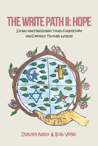 The Write Path II: Israeli and Palestinian Youth Finding Hope and Empathy Through Writing  by Bob Vogel at Abbey's Bookshop, 
