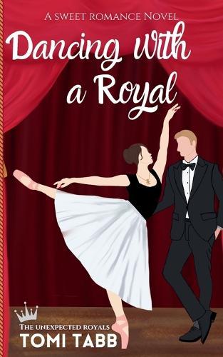 Dancing With a Royal  by Tomi Tabb at Abbey's Bookshop, 